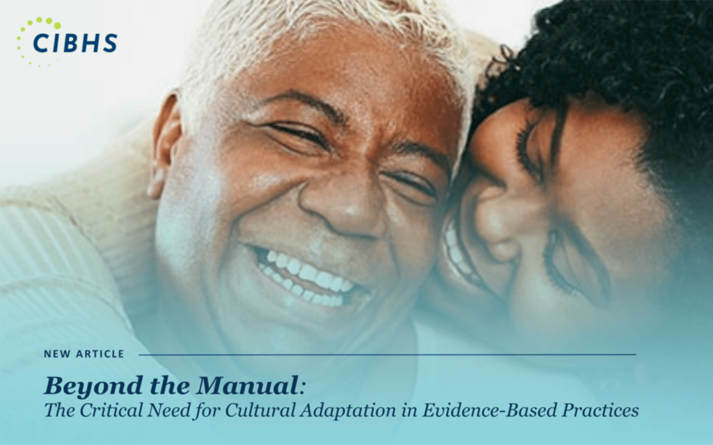 We are a leader in cultural adaptations for EBPs